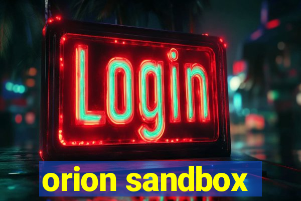 orion sandbox